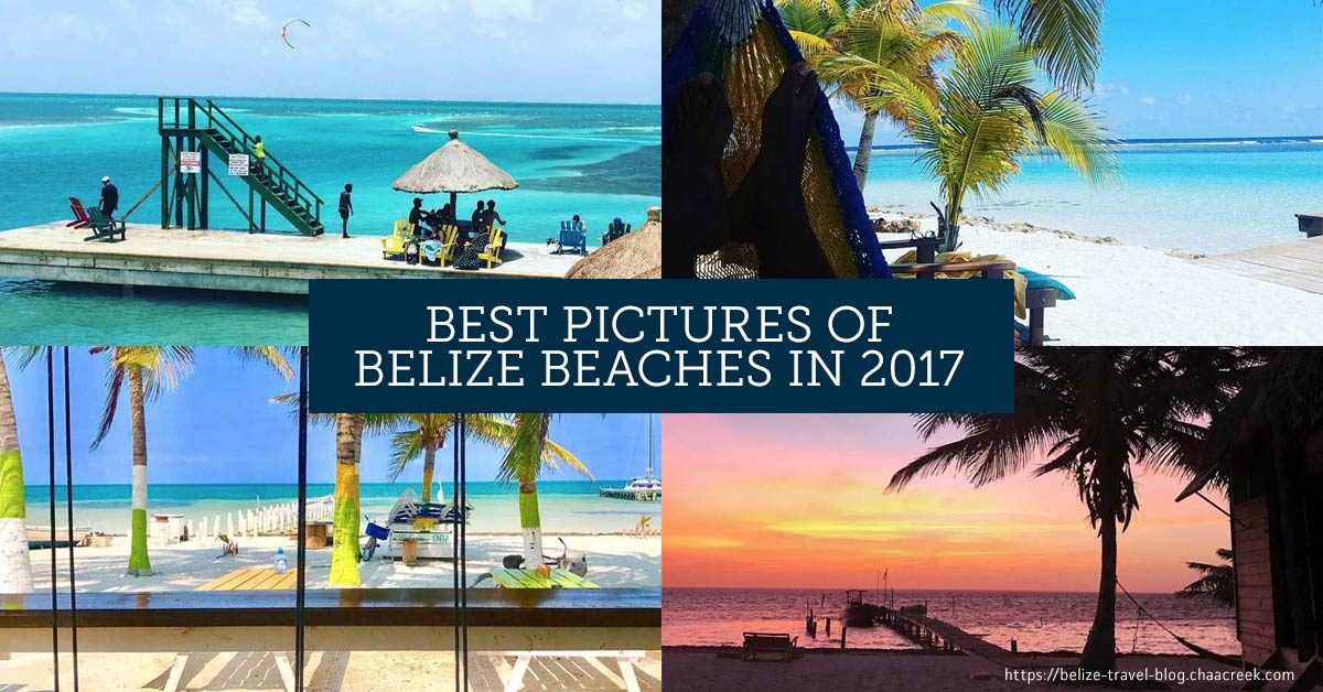 Pictures Of Belize Best Beach Photos Of 2017 So Far 2826