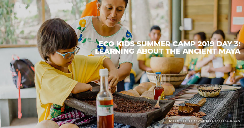 Chaa Creek Eco Kids 2019 Day 3