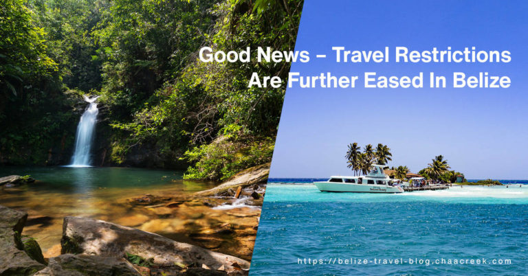 belize travel restrictions eased photo header