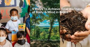 featured photo 5 ways to achieve mind and body wellness in belize in 2022