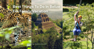 best things to do in belize for family vacation featured image