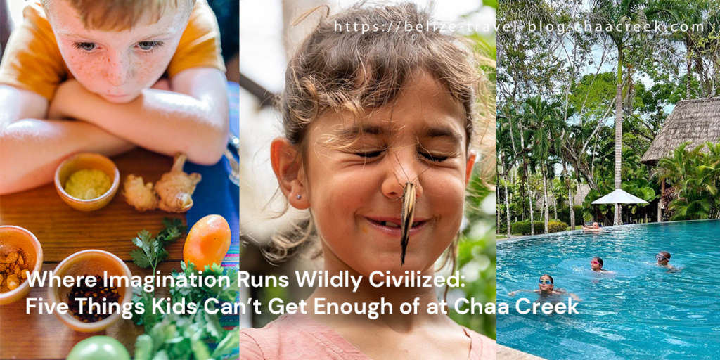 Chaa Creek and Kids