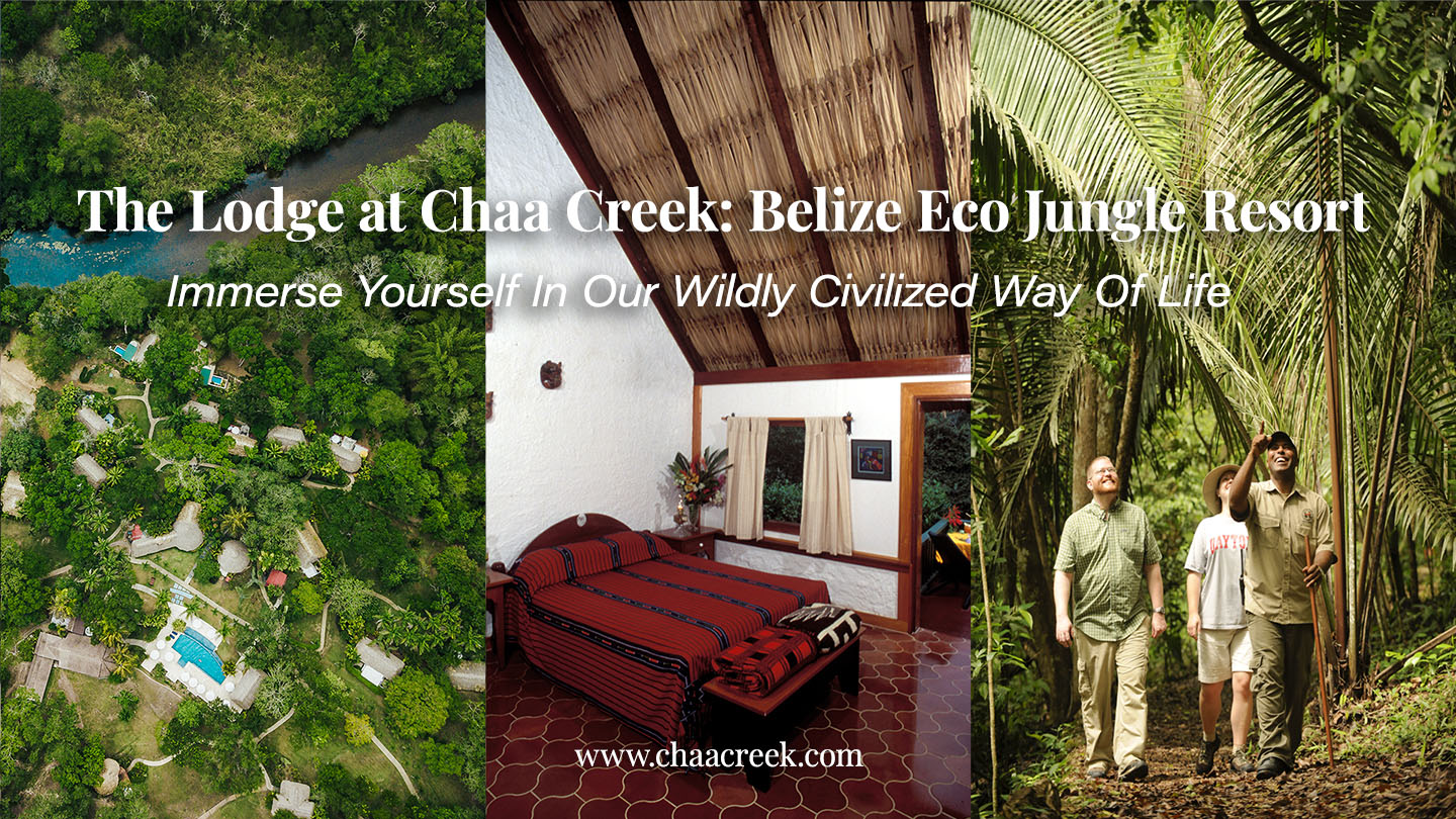 belize travel blog chaa creek