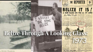 belize through a looking glass
