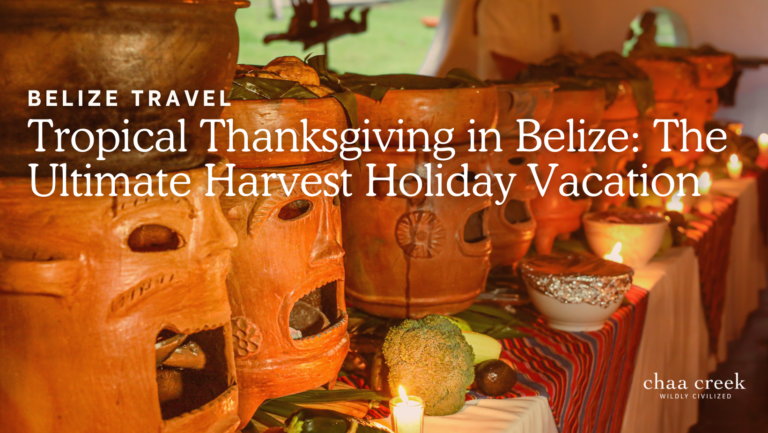 thanksgiving Belize Family Vacation