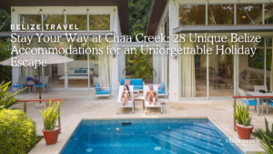 accommodations Chaa Creek Belize