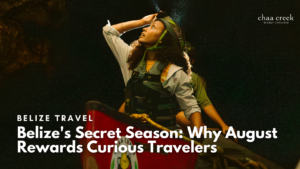 Belize's Secret Season: Why August Rewards Curious Travelers