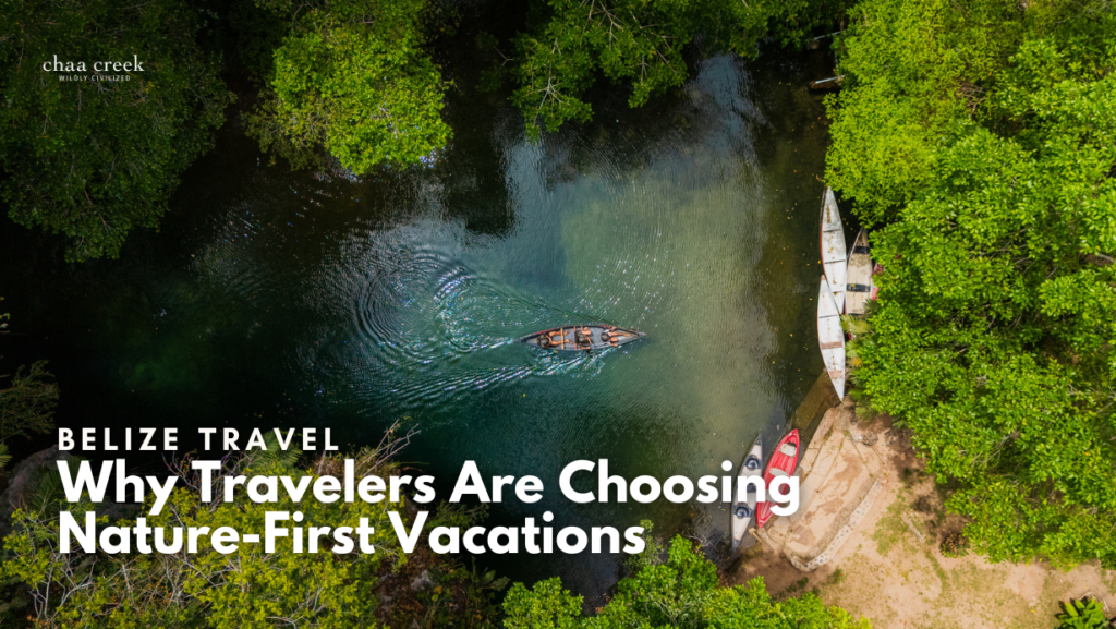 Chaa Creek Vacation